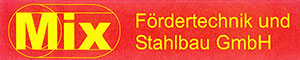 MIX Fördertechnik und Stahlbau GmbH